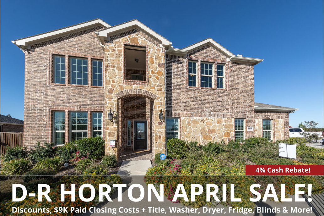 DR Horton's April Sale for DFW is Here!
