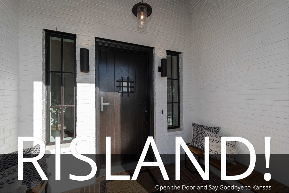 Risland Homes! Its Time to Open the Door and Say Goodbye to Kansas