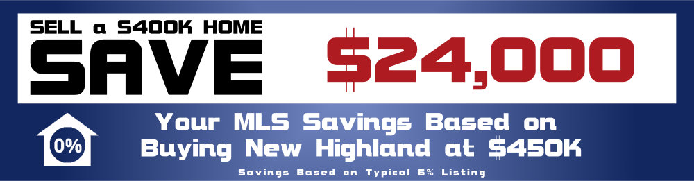 Example of Listing Commission Savings You Can Realize When Buying a New Highland Home from us
