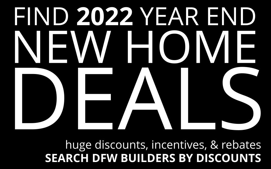 2022 Year End New Home Discounts, Incentives, Rebates!