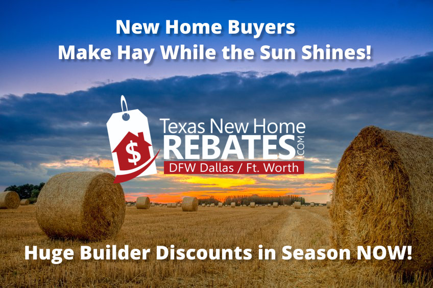 Make Hay While Sun Shines and BUILDER DISCOUNTS are RED HOT!