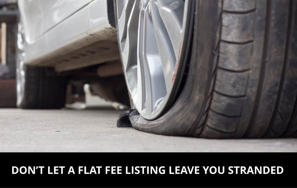 Don't Let a Flat Fee Listing Leave You Stranded