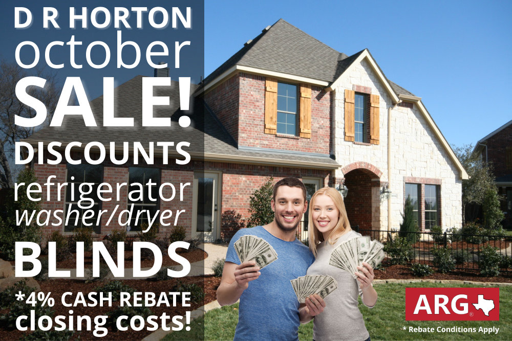 Hot D R Horton October 2018 Sale for Greater Dallas Area! Rebates to 4%!