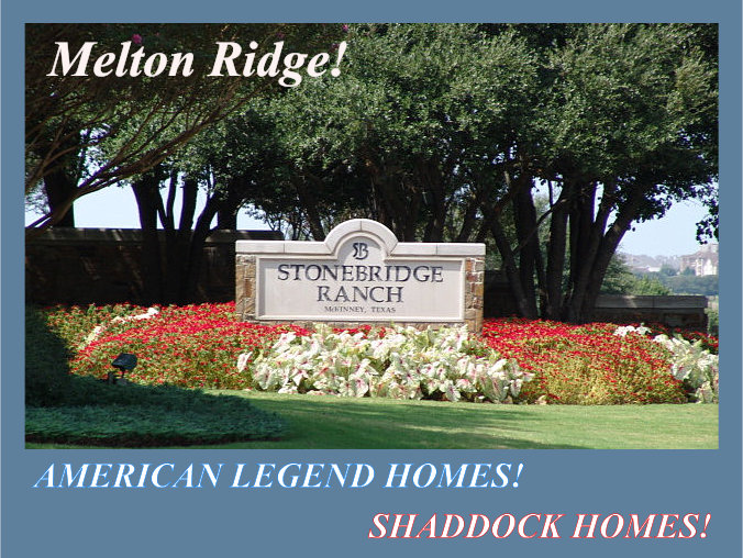 Melton Ridge Stonebridge Ranch McKinney! New Homes by American Legend Homes and Shaddock Homes!