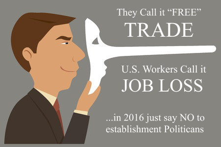 All Career Republican and Democrat Politicians support NAFTA and American Job Loss